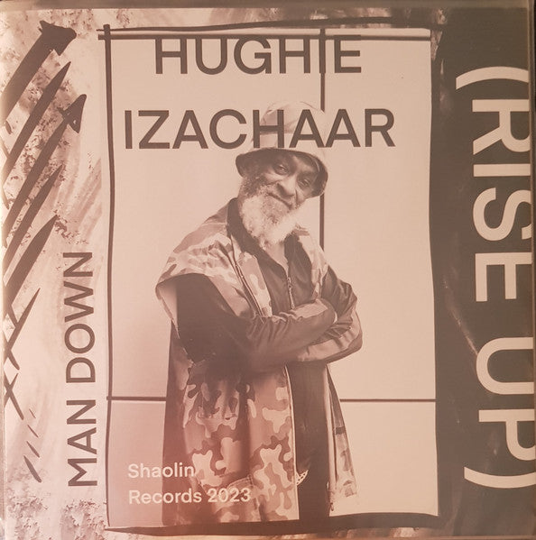 Hughie Izachaar : Man Down (Rise Up) (7")