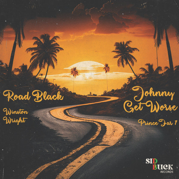 Prince Far I / Winston Wright : Johnny Get Worse / Road Black (7", Single, RE, RM)