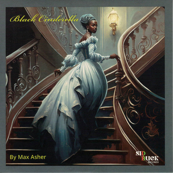 Max Asher : Black Cinderella  (7", Single, RE, RM)