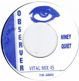Niney* : Quiet (7", Single, RE)