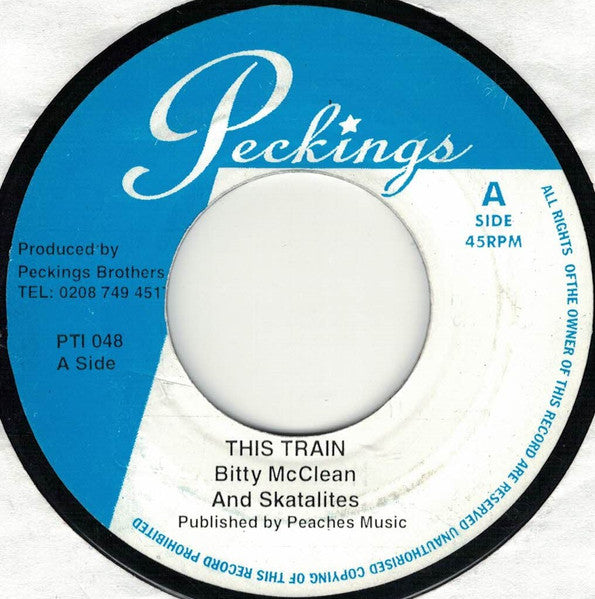 Bitty McClean* And Skatalites* / Dean Frazer* And Skatalites* : This Train / Holy Mount Zion (7")