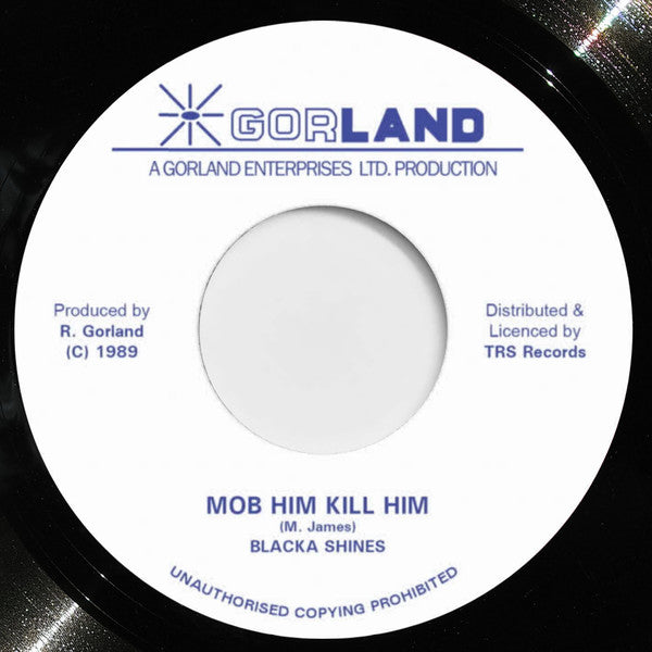 Blacka Shines* : Mob Him Kill Him (7", RE)