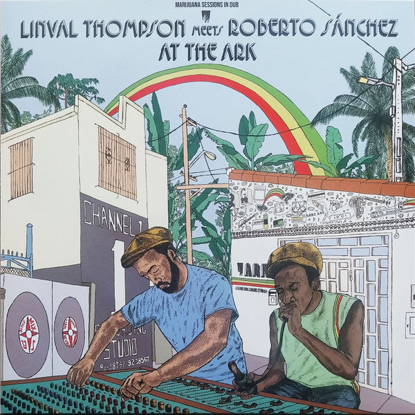 Linval Thompson meets Roberto Sanchez : Linval Thompson meets Roberto Sánchez At The Ark - Marijuana Sessions In Dub (LP)