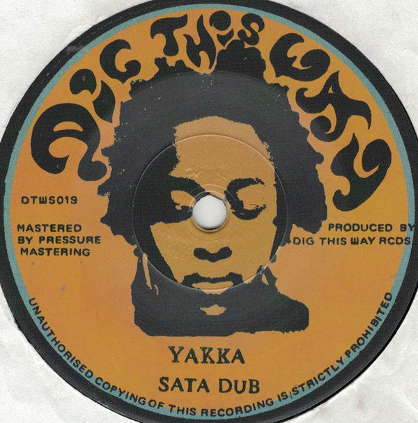 Dig This Way All Stars / Yakka (2) : Sata / Sata Dub (7")