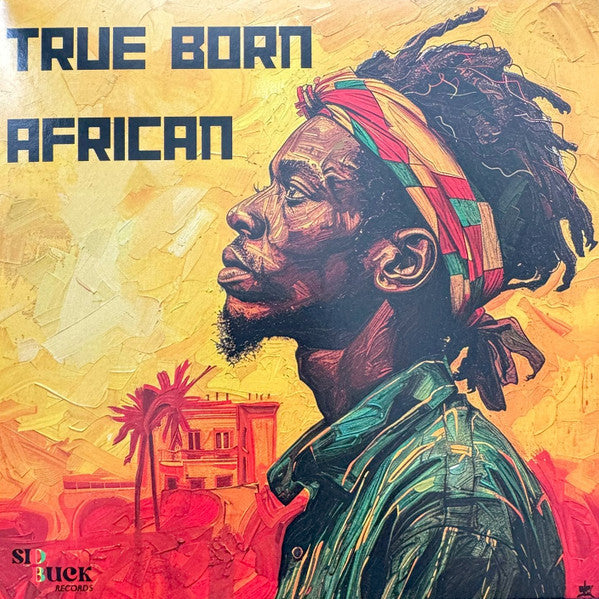 T. Man & The T. Bones* : True Born African (7")