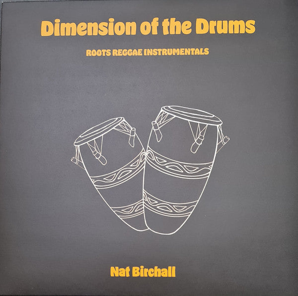 Nat Birchall : Dimension Of The Drums - Roots Reggae Instrumentals (LP, Album)