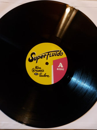 Nina Girassóis Meets Paulera : Superfluido (LP, Album)