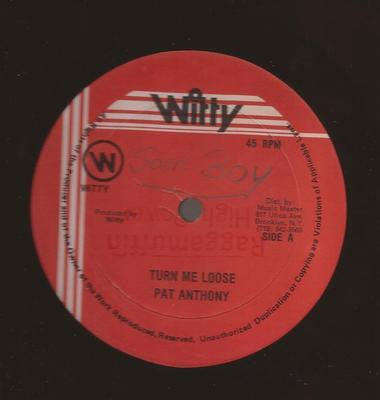 Pat Anthony* : Turn Me Loose (12")