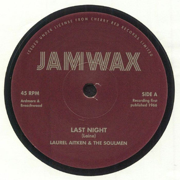 Laurel Aitken & The Soulmen : Last Night / Don't Break Your Promises (7", RE)