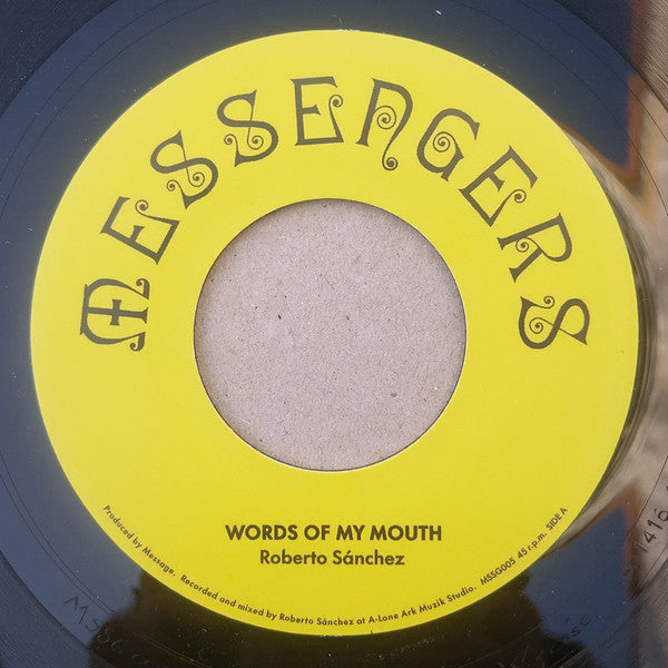 Roberto Sanchez : Words Of My Mouth / Meditation Of My Dub (7", Single)