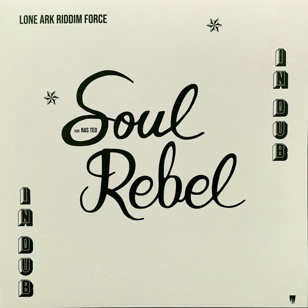 Lone Ark Riddim Force : Soul Rebel In Dub (LP, Album)