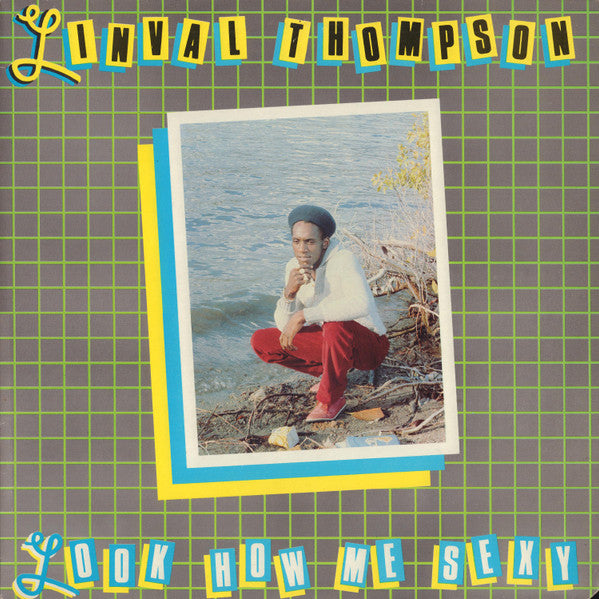 Linval Thompson : Look How Me Sexy (LP, Album)