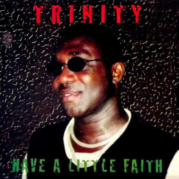 Trinity (4) : Have A Little Faith (LP, Album, RE)