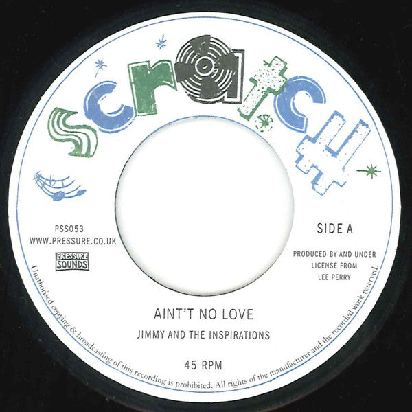 Jimmy* And The Inspirations / The Upsetters : Aint't No Love / Aint't No Love Version (7", Single)