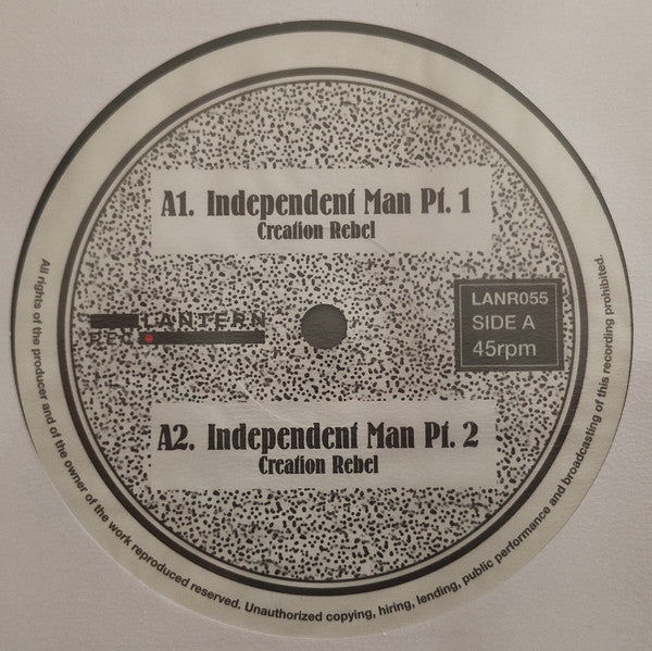 欧12” Creation Rebel Independent Man Part 1; Part 2 / Creation Rebel LANR055 Lantern EU /00200 Buy Creation Rebel : Independent Man / Creation Rebel (12