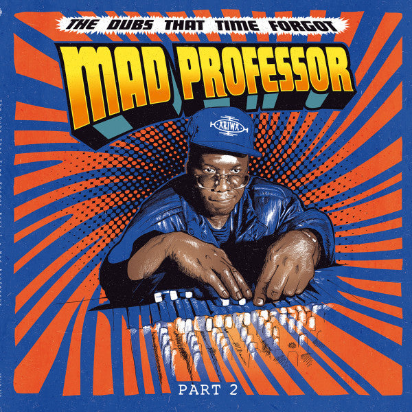 Mad Professor : The Dubs That Time Forgot (Part 2) (LP, Comp)