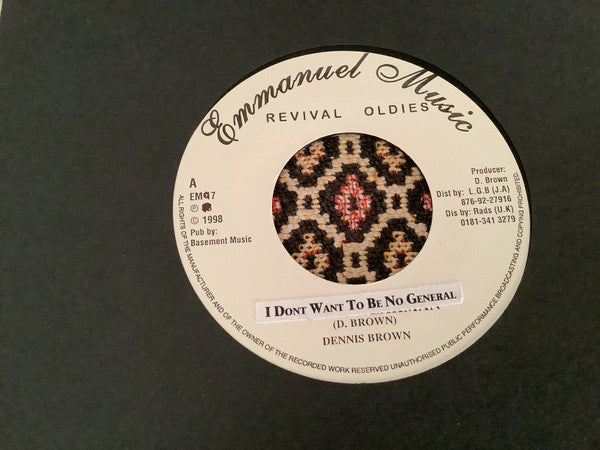 Dennis Brown : I Don’t Want To Be No General (7", RE)