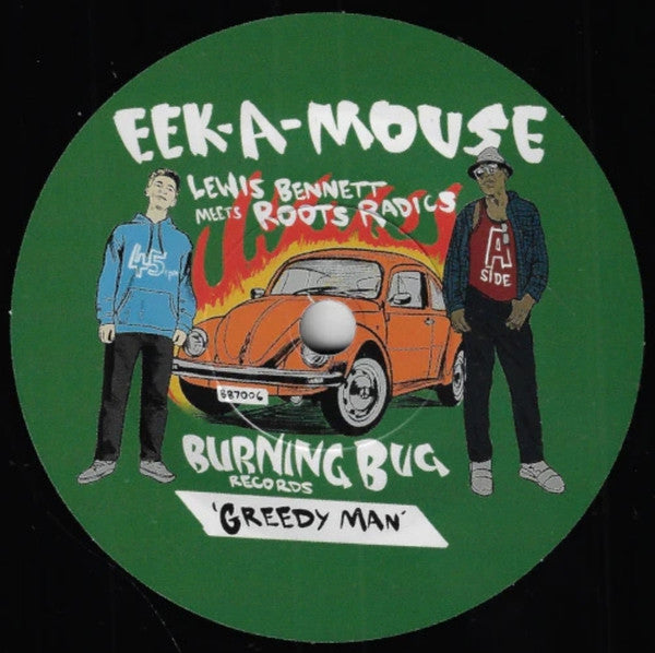 Eek-A-Mouse, The Roots Radics, Lewis Bennett : Greedy Man (7")
