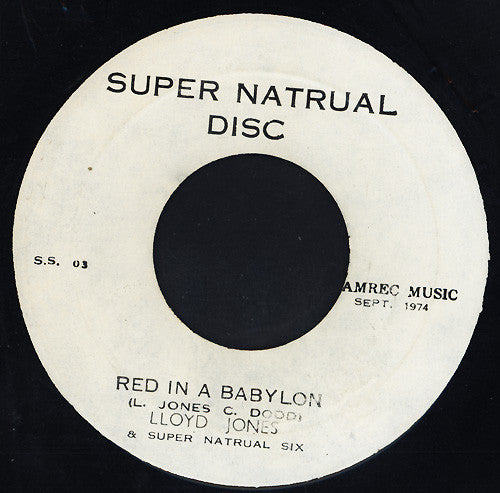 Lloyd Jones (2) & The Super Natural Six : Red In A Babylon (7")