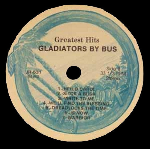 Gladiators* : Greatest Hits - Gladiators By Bus (LP, Comp)