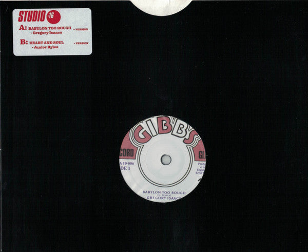 Gregory Isaacs / Junior Byles : Babylon Too Rough / Heart And Soul (10", RE)