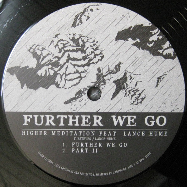 Higher Meditation Feat Lance Hume / Chazbo : Further We Go / Bless and Sanctify (12", Ltd)