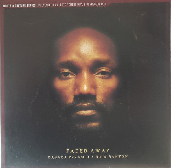 Kabaka Pyramid X Buju Banton : Faded Away (7", Single)