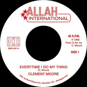 Clement Moore : Everytime I Do My Thing (7")