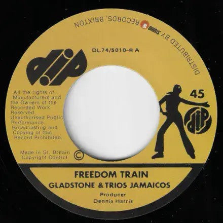 Gladstone & Trios Jamaicos : Freedom Train (7", RE)