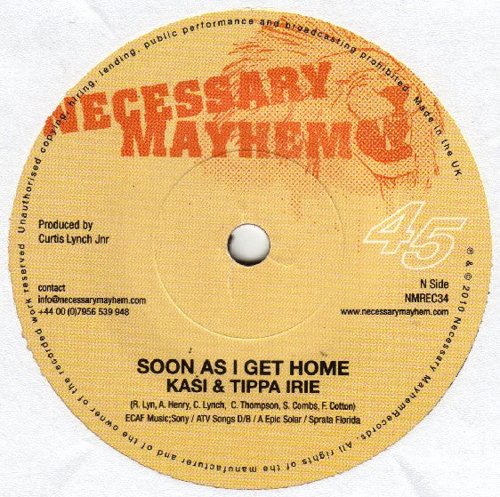 Kasi (3) & Tippa Irie / Mr Williamz : Soon As I Get Home / Tommy Ranks (7")