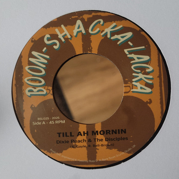 Dixie Peach : Till Ah Mornin (7")
