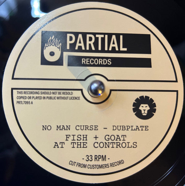 Fish + Goat At The Controls* : No Man Curse - Dubplate (7")