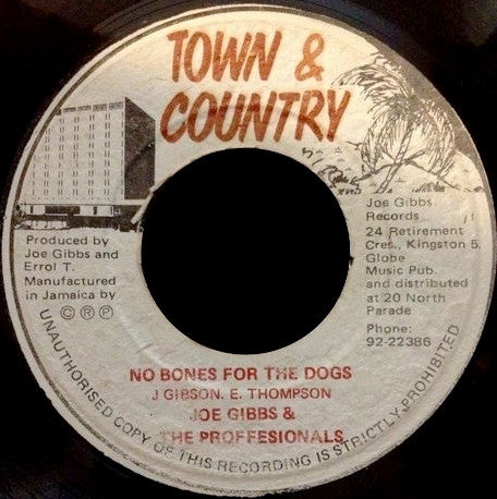 Joe Gibbs & The Professionals / The Mighty Two : No Bones For The Dogs / Throw It Joe (7")