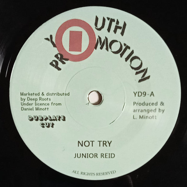 Junior Reid : Not Try (7", Ltd)