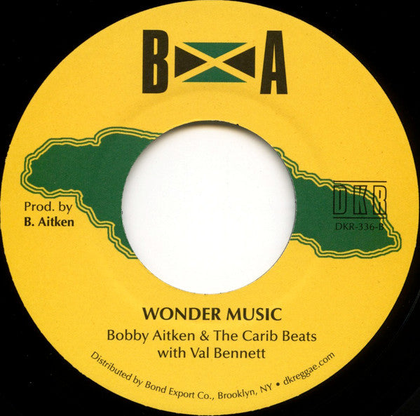 Bobby Aitken & The Carib Beats : Don't Need You / Wonder Music (7")
