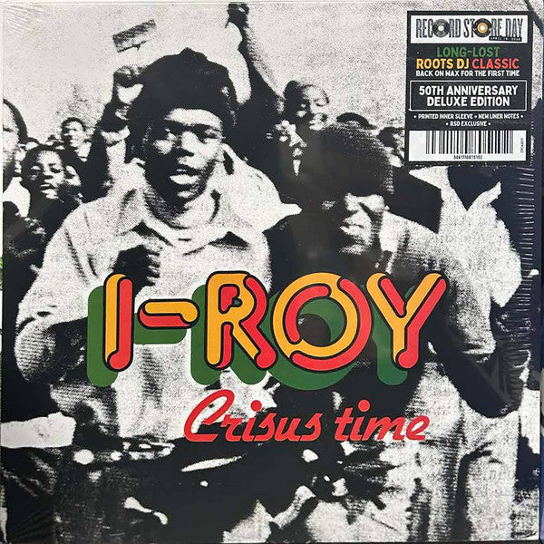 I-Roy : Crisus Time (LP, Album, RSD, Mono, Dlx, RE, 50t)
