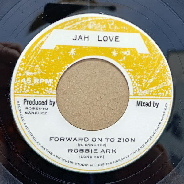 Lone Ark aka Robbie Ark, Lone Ark Riddim Force : Forward On To Zion / Forward The Ark Dub (7")