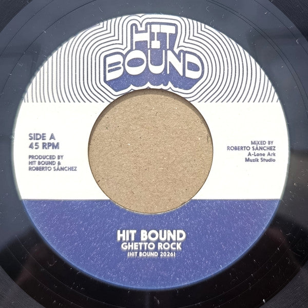 Hit Bound : Ghetto Rock / Golden Tile Dub (7")
