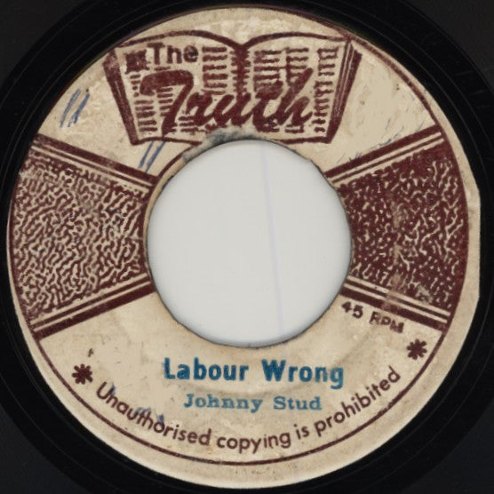 Johnny Stud (2) : Labour Wrong (7")