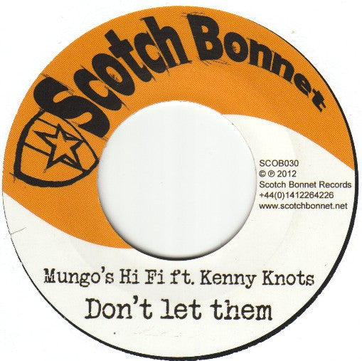 Mungo's Hi Fi* Ft. Kenny Knots : Don't Let Them (7")
