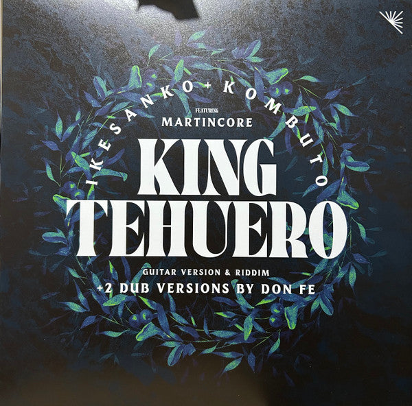 Ikesanko & Kombuto / Don Fe : King Tehuero (12")
