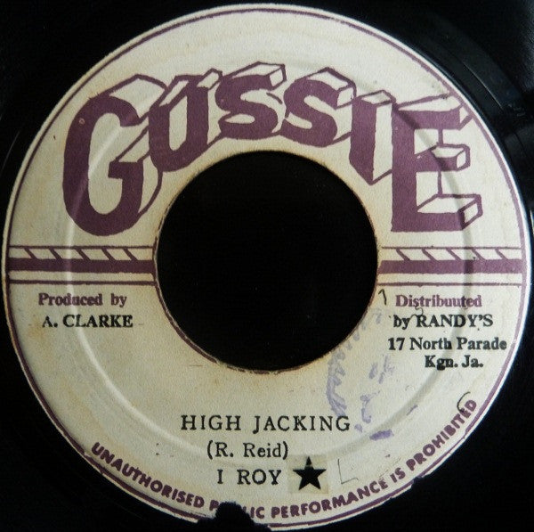I-Roy : High Jacking / Black Man Time (7")