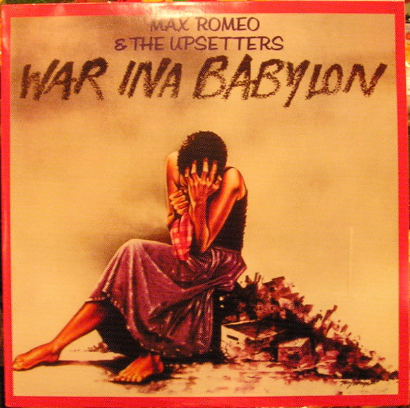 Max Romeo & The Upsetters : War Ina Babylon (LP, Album, RP)