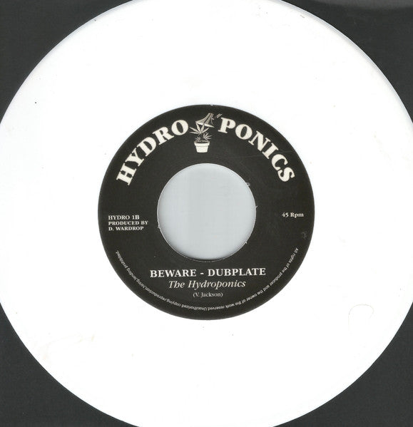Hydroponics : Beware (7", RE, Whi)