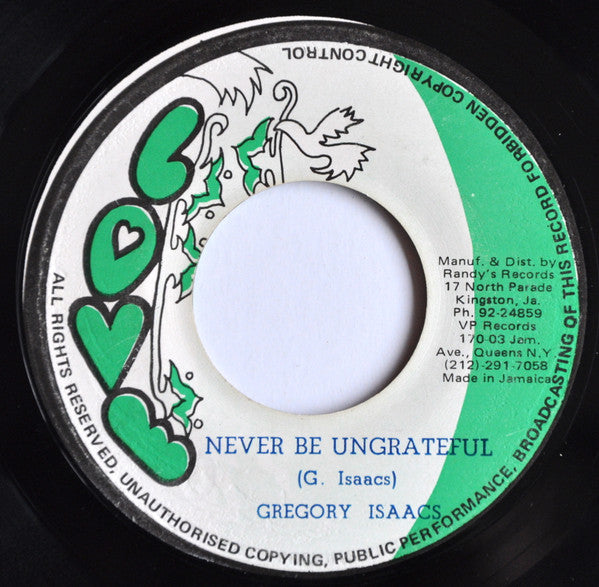 Gregory Isaacs : Never Be Ungrateful (7")