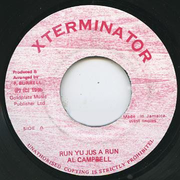 Al Campbell : Run Yu Jus A Run (7")