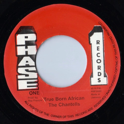 The Chantells : True Born African (7", RE)