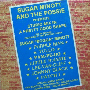 Sugar Minott And The Possie* : Presents Studio Mix In A Pretty Good Shape (LP)