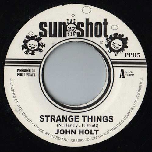John Holt : Strange Things (7", RE)