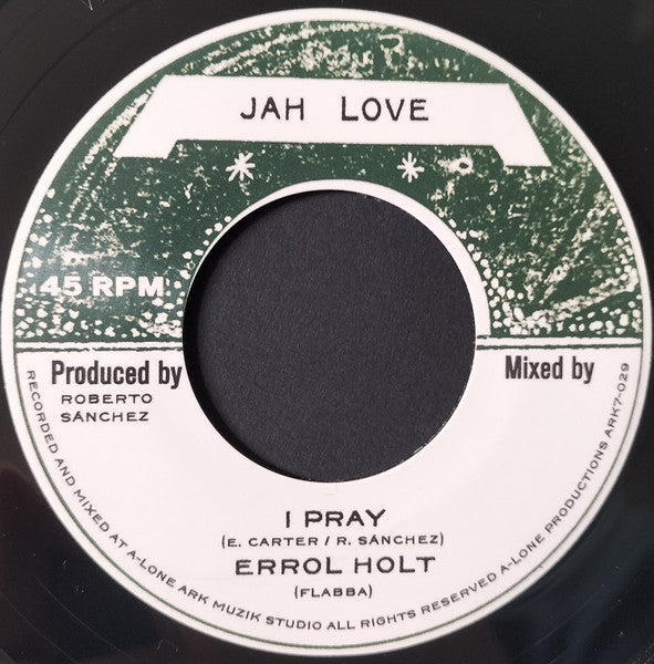 Errol "Flabba" Holt / Lone Ark Riddim Force : I Pray (7")